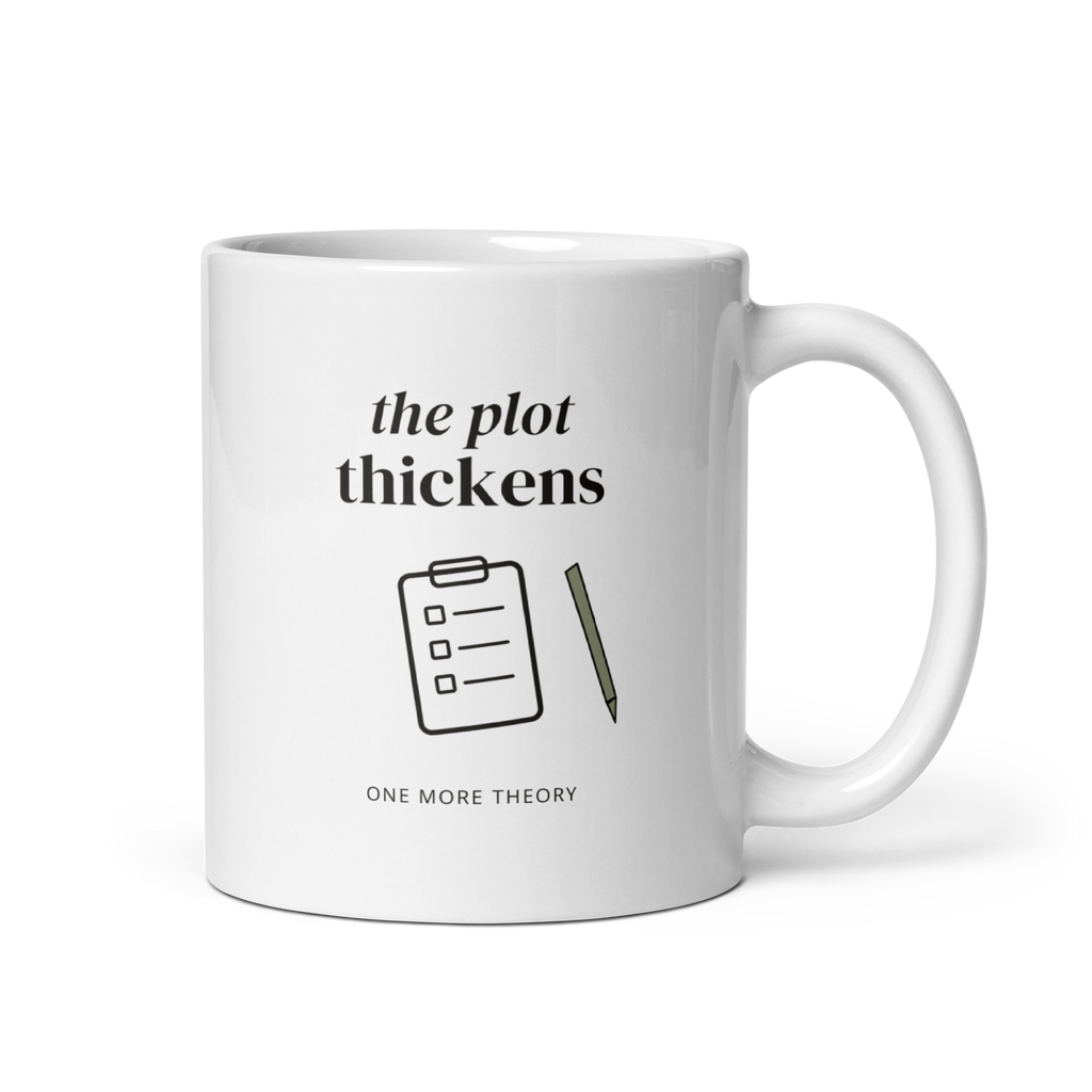 White 11 oz mug with handle on the right, showing The plot thickens lettering with a clipboard, pencil and One more theory caption. Supplier-generated mockup; not a physical sample.