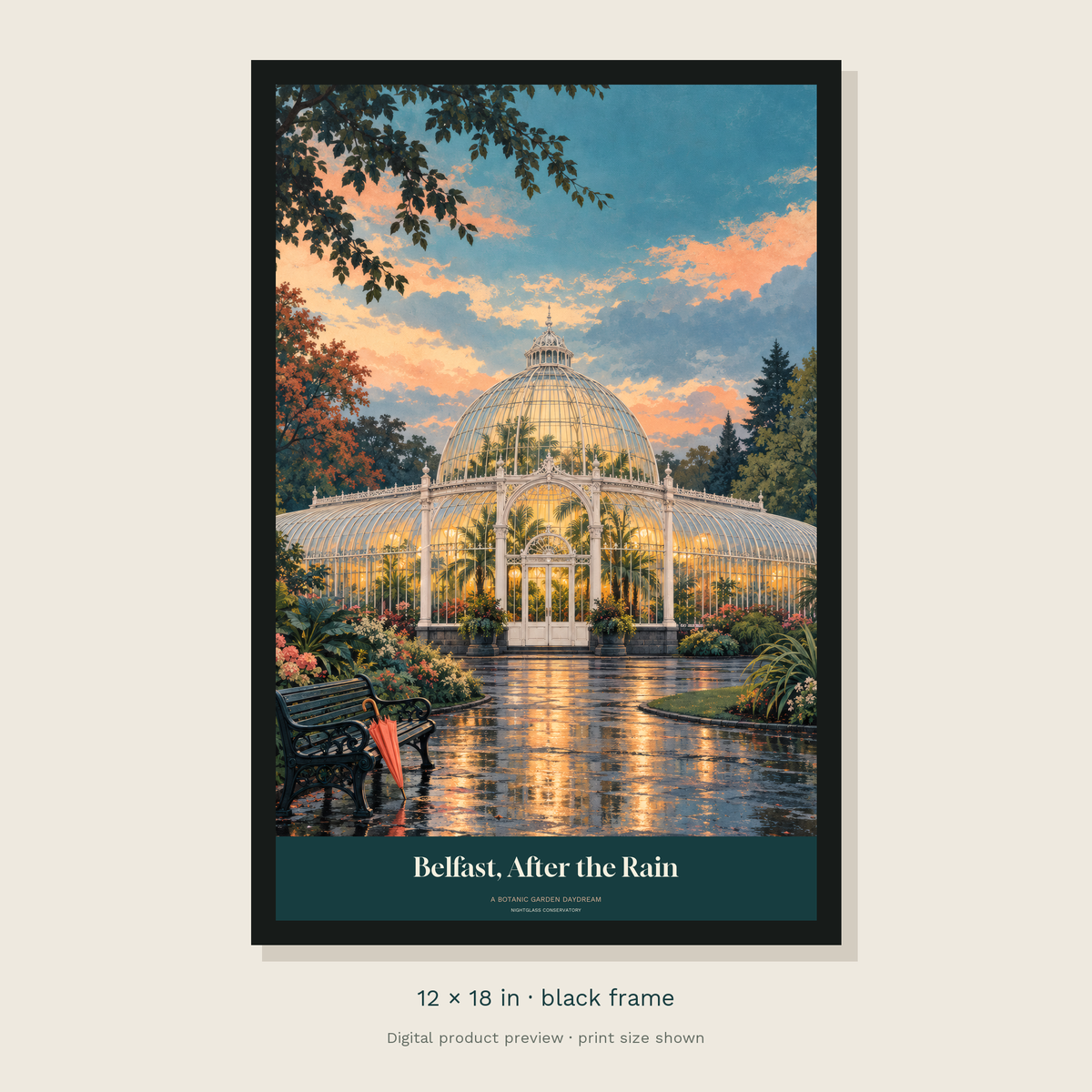 A warmly lit glasshouse beside a wet garden path, trees and a coral umbrella, with Belfast After the Rain lettering — black framed 12 × 18 inch product preview