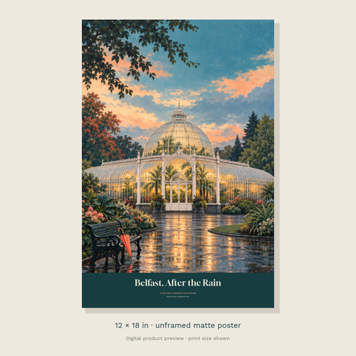A warmly lit glasshouse beside a wet garden path, trees and a coral umbrella, with Belfast After the Rain lettering — unframed 12 × 18 inch product preview